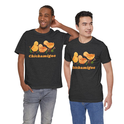 Chickamigos T-Shirt