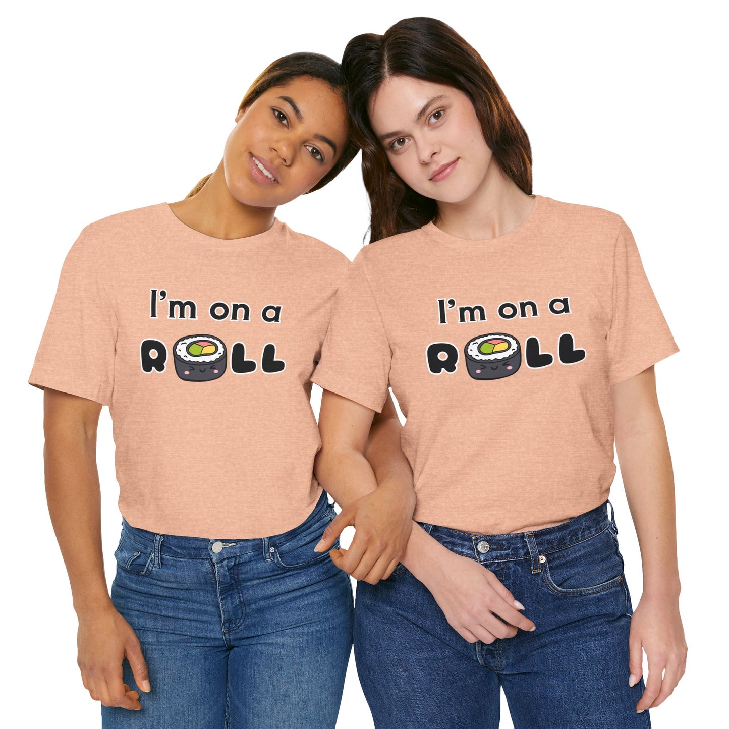 I'm on a (Sushi) Roll T-Shirt