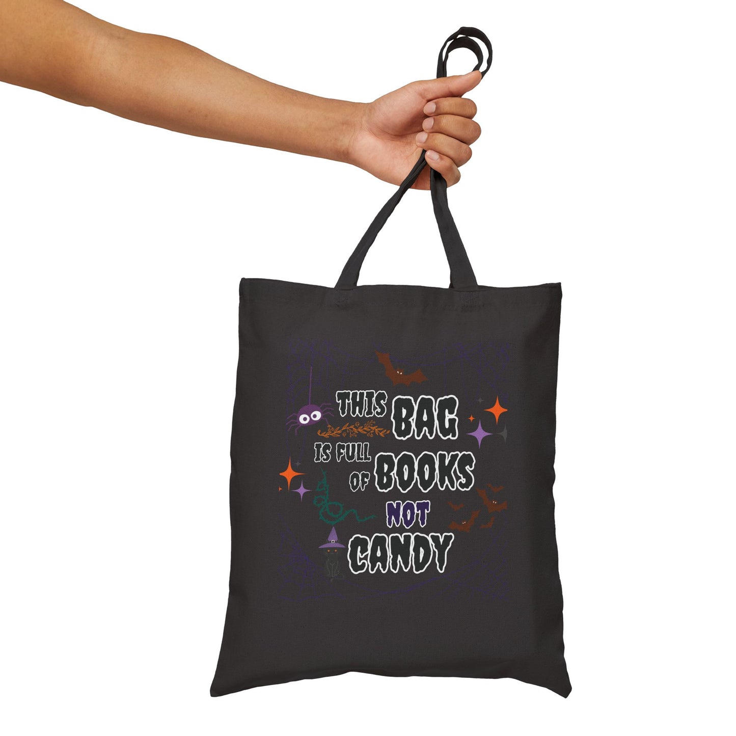 Spooky Web This Bag is Full of Books Not Candy Funny Halloween Trick or Treat Bag Cotton Canvas Tote Bag