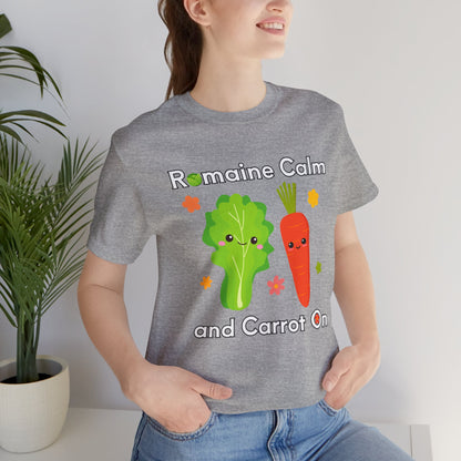 Romaine Calm and Carrot On T-Shirt