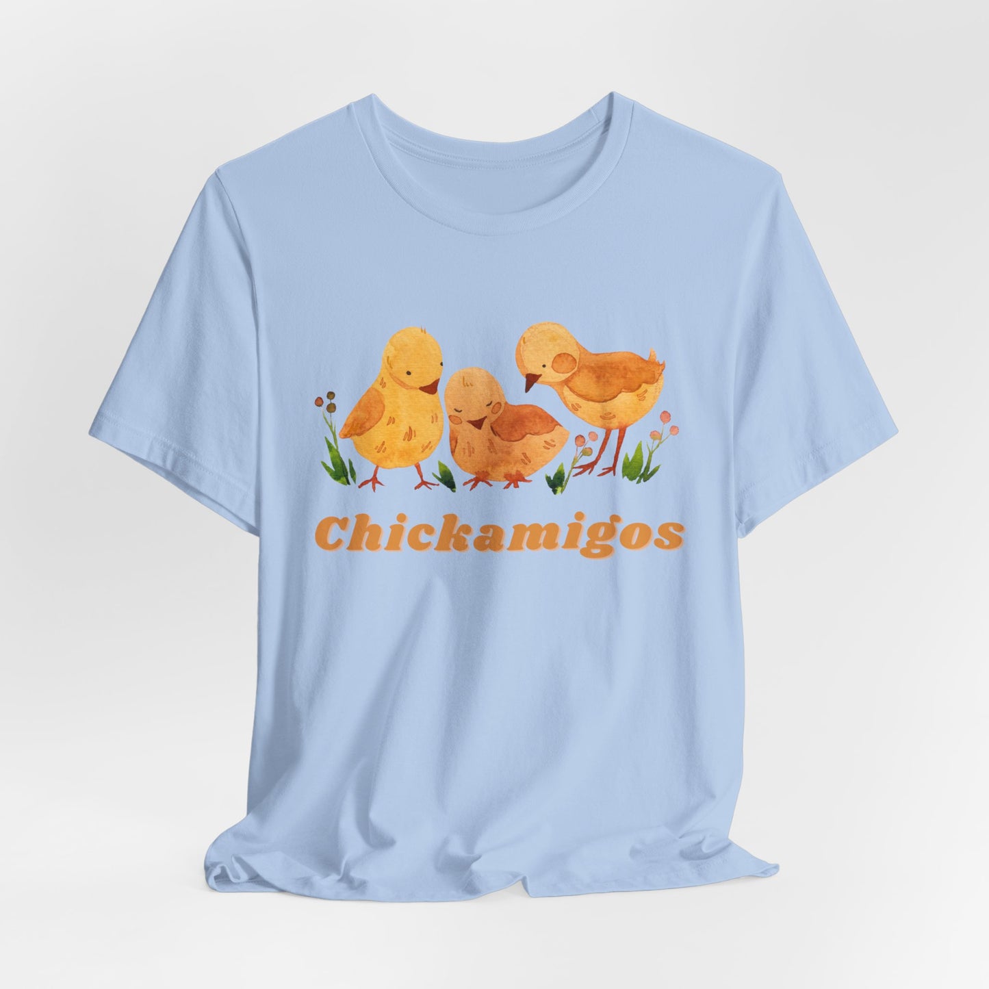 Chickamigos T-Shirt