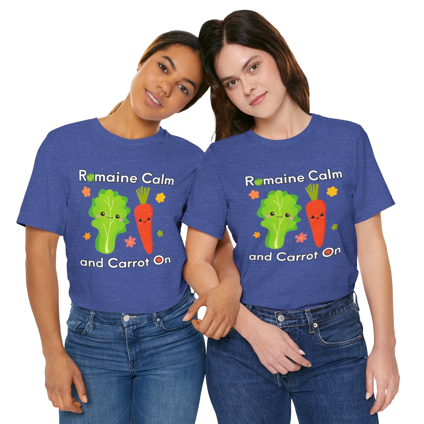 Romaine Calm and Carrot On T-Shirt