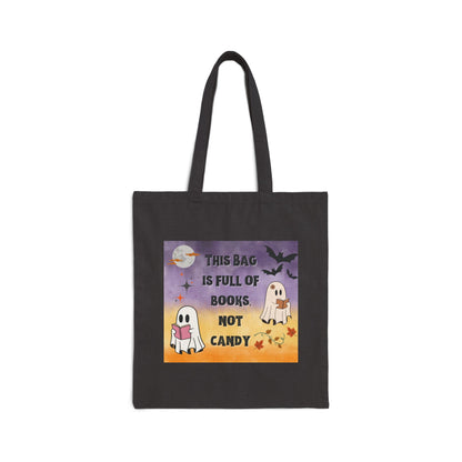 Ghostly Bookworm This Bag is Full of Books Not Candy Funny Halloween Trick or Treat Bag Cotton Canvas Tote Bag