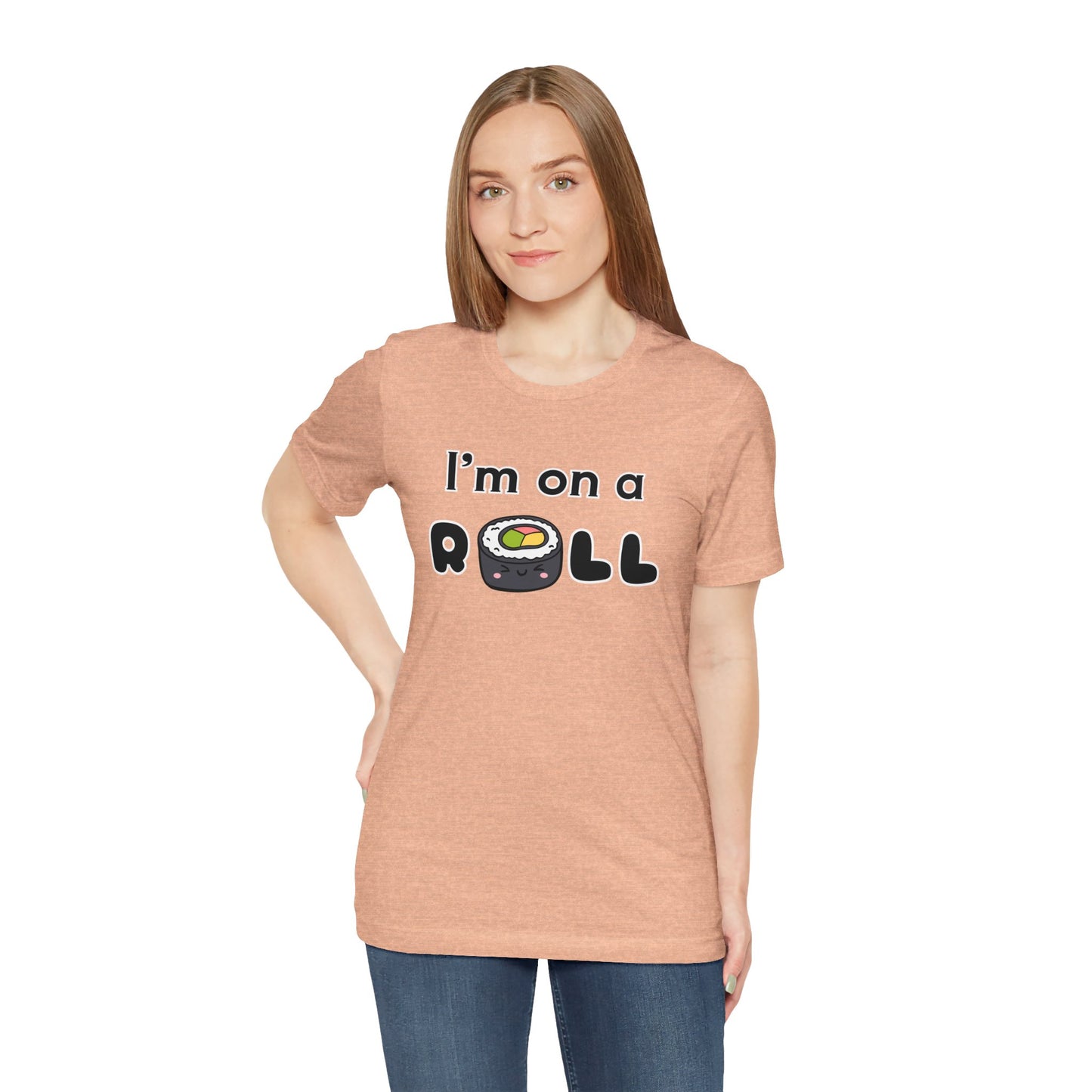 I'm on a (Sushi) Roll T-Shirt