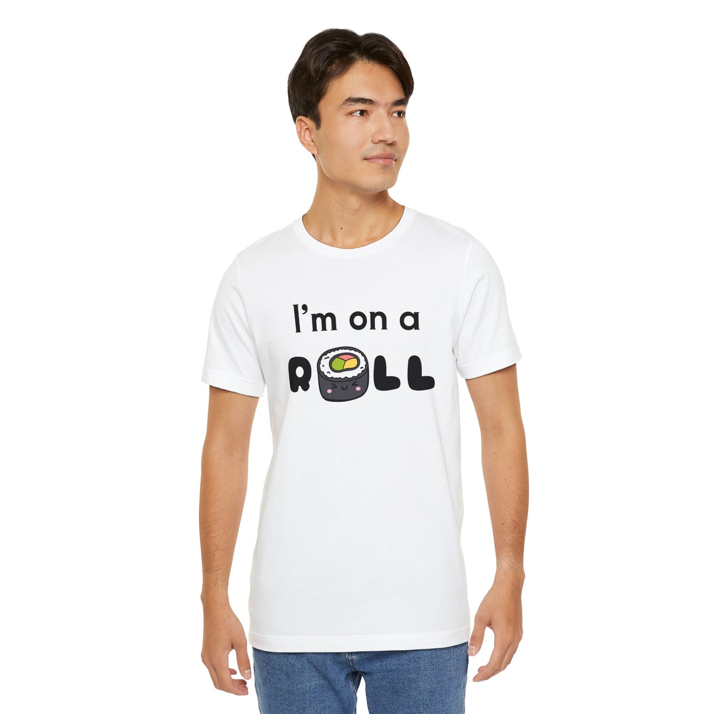 I'm on a (Sushi) Roll T-Shirt