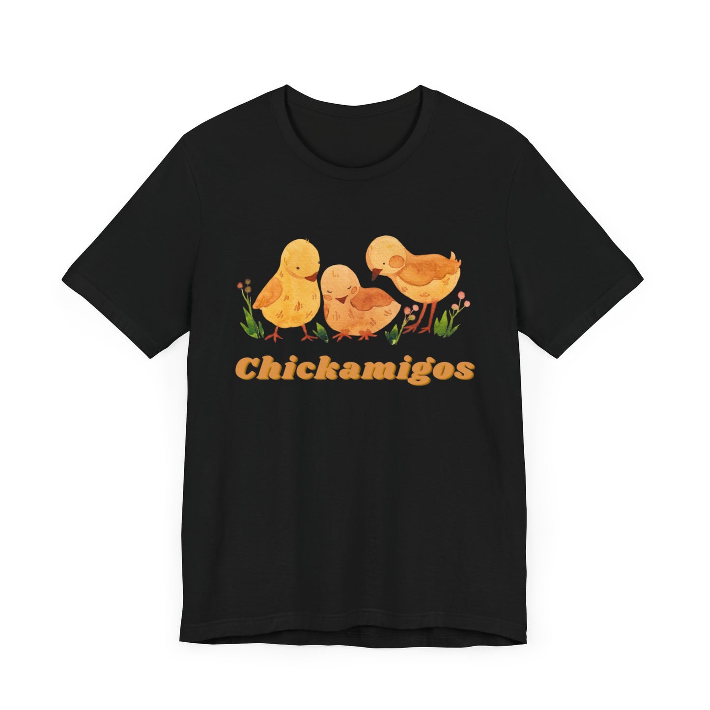 Chickamigos T-Shirt