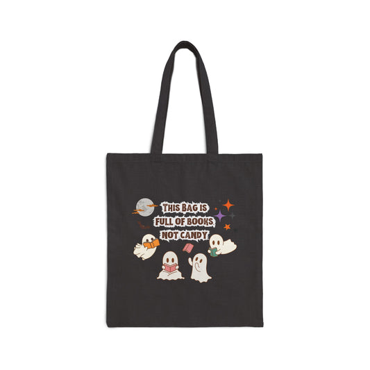 Ghost Book Club This Bag is Full of Books Not Candy Funny Halloween Trick or Treat Bag Cotton Canvas Tote Bag