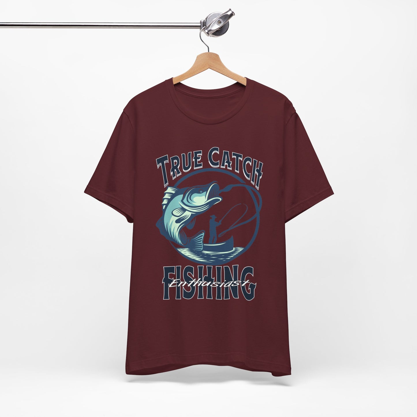 True Catch Fishing Enthusiast T-Shirt