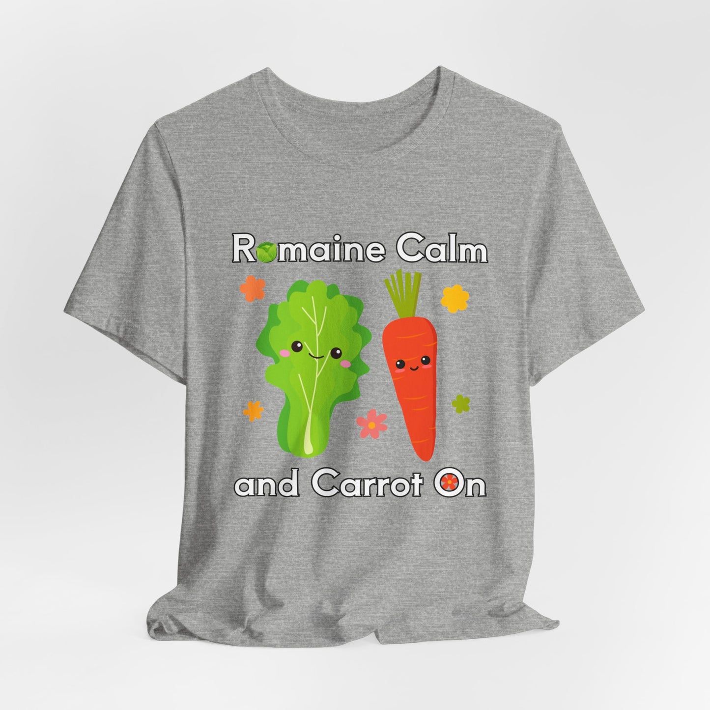 Romaine Calm and Carrot On T-Shirt