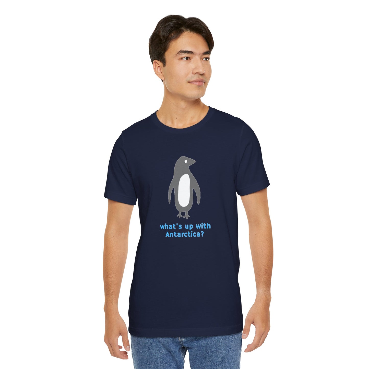 What's Up with Antarctica? T-Shirt