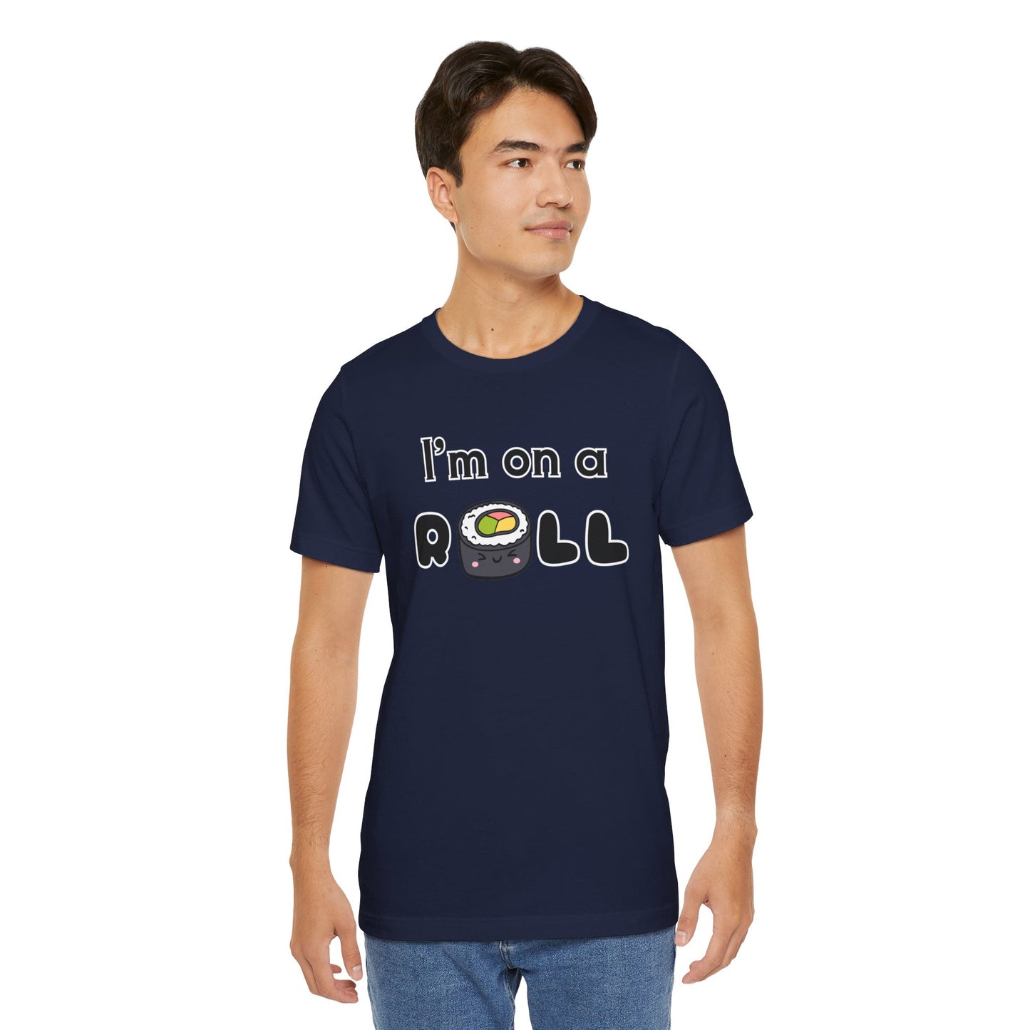 I'm on a (Sushi) Roll T-Shirt