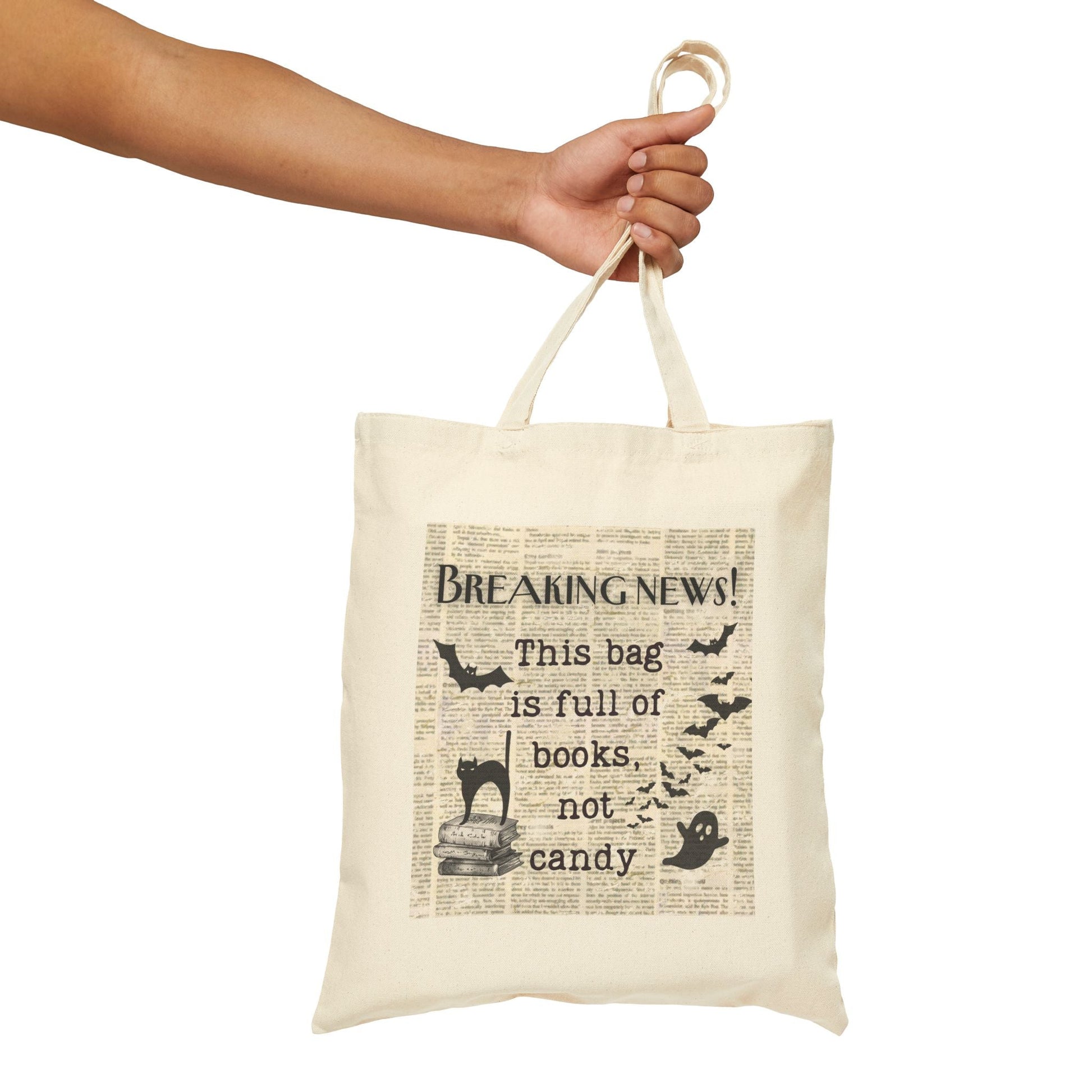 Breaking News This Bag is Full of Books Not Candy Funny Halloween Trick or Treat Bag Cotton Canvas Tote Bag - Bags - Kristine Celestine