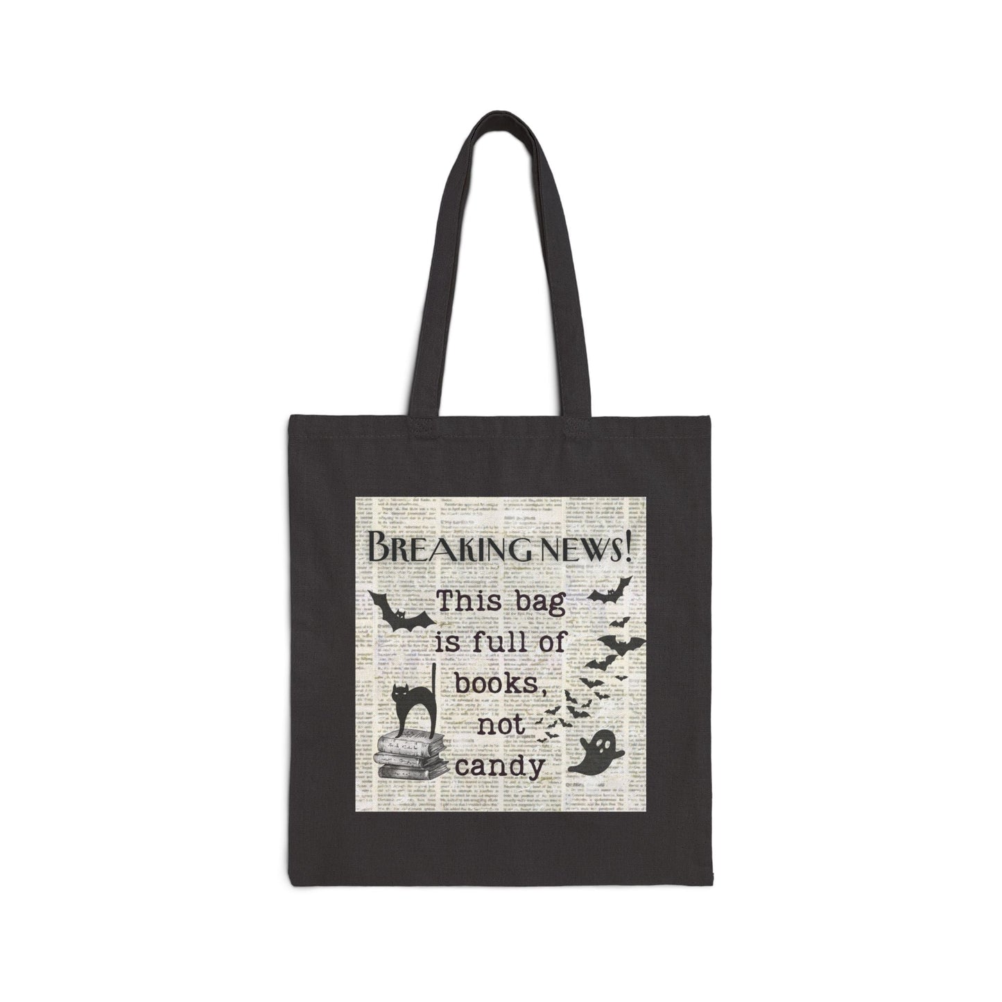 Breaking News This Bag is Full of Books Not Candy Funny Halloween Trick or Treat Bag Cotton Canvas Tote Bag - Bags - Kristine Celestine