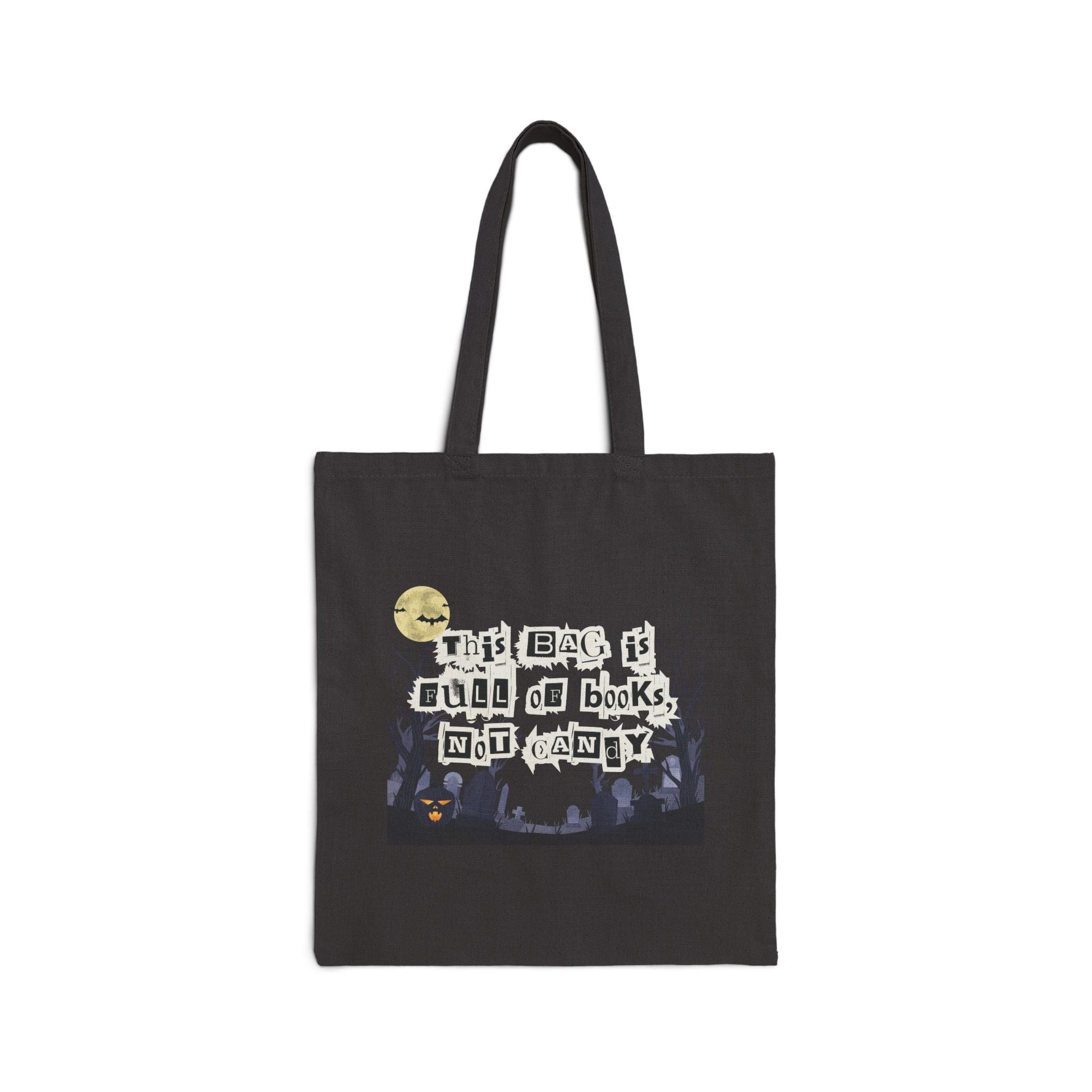 Creepy Cryptic Clue This Bag is Full of Books Not Candy Funny Halloween Trick or Treat Bag Cotton Canvas Tote Bag - Bags - Kristine Celestine