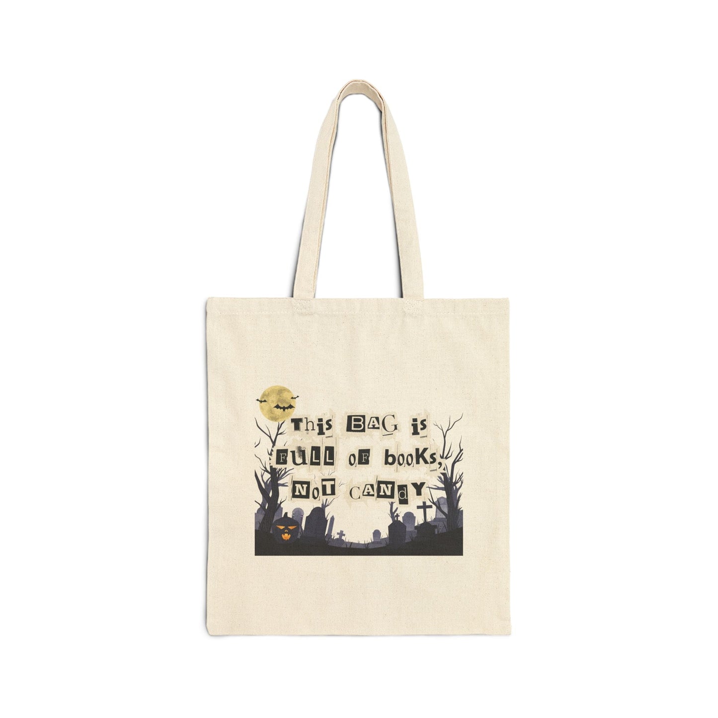 Creepy Cryptic Clue This Bag is Full of Books Not Candy Funny Halloween Trick or Treat Bag Cotton Canvas Tote Bag - Bags - Kristine Celestine